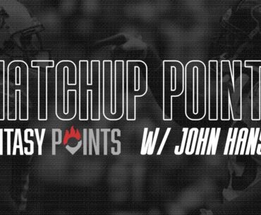 Matchup Points w/ John Hansen - Week 17