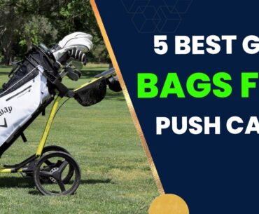 5 Best golf bags for push carts 2024: Top Golf Bags for Push Carts