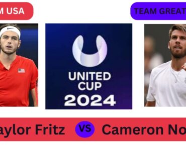 Taylor Fritz (TEAM USA) vs Cameron Norrie (TEAM GREAT BRITAN) - UNITED CUP 2024