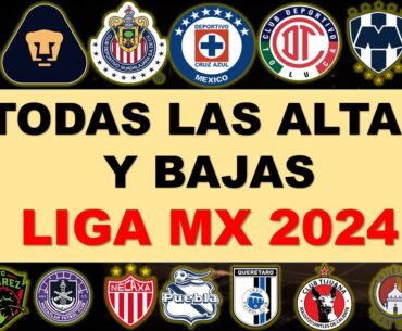 TODOS LOS FICHAJES Y BAJAS DE LA LIGA MX 2024 🔥ACTUALIZADO 🔥 FUTBOL ESTUFA 🔥 CLAUSURA 2024 🔥 #ligamx