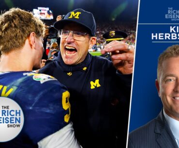 ESPN’s Kirk Herbstreit: Controversy & Adversity Has Michigan “Laser Focused” | The Rich Eisen Show
