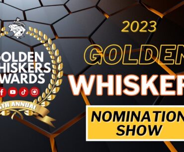 2023 Golden Whiskers Nomination Show