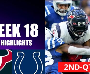 Houston Texans vs. Indianapolis Colts HIGHLIGHTs 2ND - QTR | NFL Week 18 - January 6, 2024