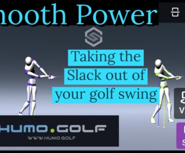 How to take "Slack" out of your golf swing to create Smooth Effortless Power!