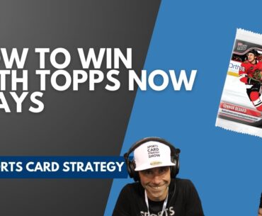 How To Win With Topps NOW Plays