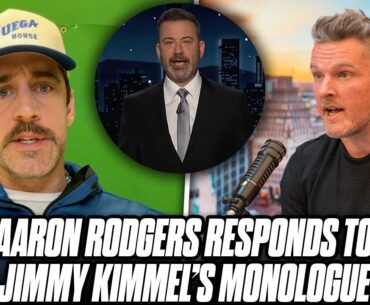 Aaron Rodgers Issues Response To Jimmy Kimmel's Monologue About Him | Pat McAfee Show