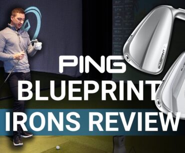 PING BLUEPRINT S & T IRONS REVIEW // For the Average Golfer?