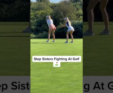 Step Sisters on a golf course 😍 #golf #golfer #funny #golfswing #comedy #golfgirl #golflife #fyp