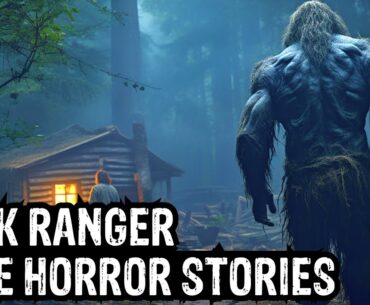 2 Hours Of TRUE Terrifying Park Ranger Horror Stories (Dogman, Sasquatch, Wendigo,Deep Woods,Creepy)