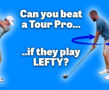 Can you Beat a Tour Pro... if They Play LEFTY?