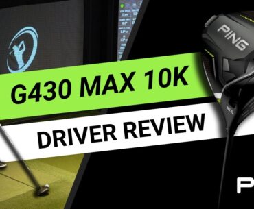 PING G430 MAX 10K DRIVER REVIEW // Most forgiving driver ever?