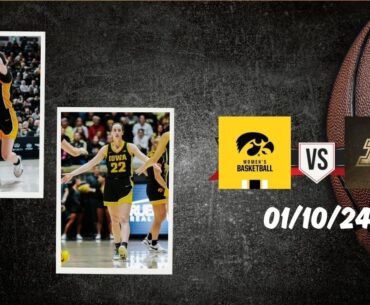 Women's Basketball -  Iowa vs Purdue - January 10, 2024 | mochilovebasket