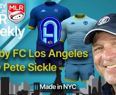 MLR Weekly: RFC LA CEO Pete Sickle, A Team In Charlotte, Rumors, News, Moves. With Fitzpatrick & Ray