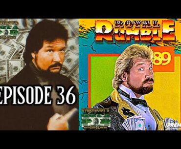 Everybody's Got A Pod: E36 "Royal Rumble 1989"