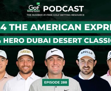 The American Express + Hero Dubai Desert Classic 2024 - Golf Betting System Podcast