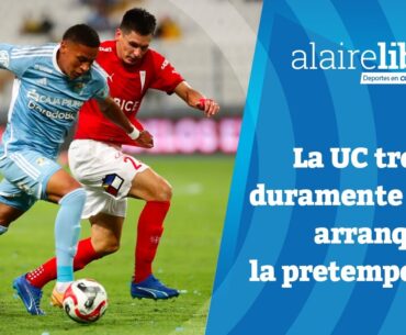 📺 Al Aire Libre en Cooperativa: La UC tropezó duramente en su arranque de la pretemporada