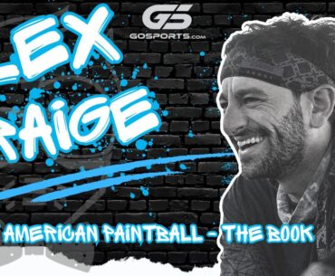 Alex Fraige shares his "WHY" behind his latest passion project, Great American Paintball Magazine