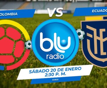 🔴 EN VIVO 🔴 COLOMBIA  vs  ECUADOR | SUB 23