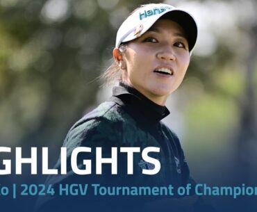 Lydia Ko Highlights | 2024 Hilton Grand Vacations Tournament of Champions