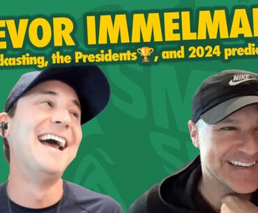 Trevor Immelman on his favorite 2023 broadcasting moments + the 2024 Presidents Cup