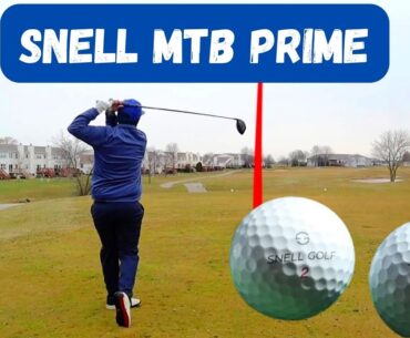 SNELL MTB PRIME golf ball REVIEW