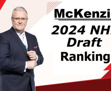 Bob McKenzie 2024 NHL Draft Rankings January