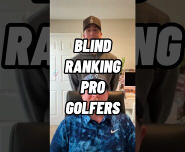 Blind ranking professional golfers 👨‍🦯 How’d you do? #golf #golowgolf #pgatour