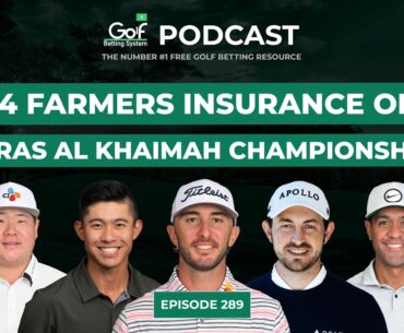 Farmers Insurance Open + Ras Al Khaimah Championship 2024 - Golf Betting System Podcast