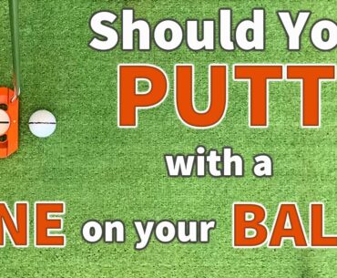 Should You Putt with a Line on the Golf Ball? Not Me