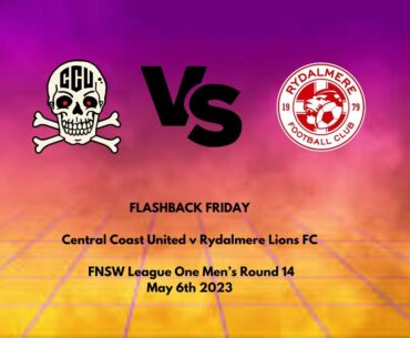 Flashback Friday - Rydalmere Lions FC v Central Coast United - 2-2