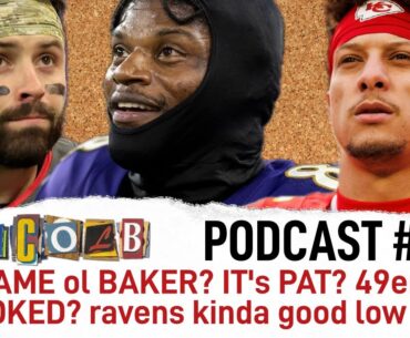 QnCOLB #17 - SAME ol BAKER? IT's PAT? 49ers COOKED? ravens kinda good low key