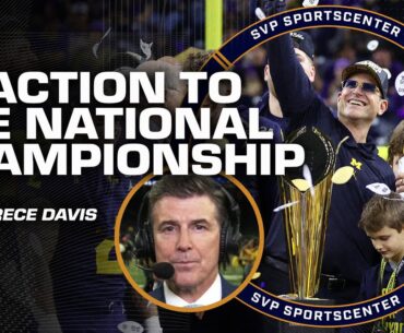 Michigan NEEDED this win! - Rece Davis reacts to the CFP National Championship | SC with SVP