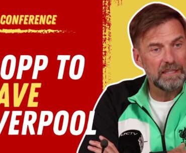 Jurgen Klopp Leaving Liverpool FC -  Press Conference Live