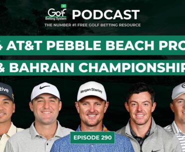 AT&T Pebble Beach Pro-Am + Bahrain Championship 2024 - Golf Betting System Podcast