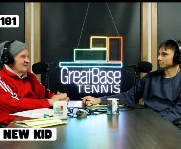 The GreatBase Tennis Podcast Episode 181 - THE NEW KID - ALEX MICHELSEN