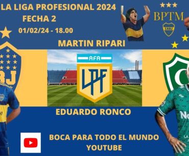 BOCA - SARMIENTO, en vivo (Relata Martín Ripari, comenta Eduardo Ronco)