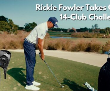 Rickie Fowler Takes On the 14-Club Challenge!
