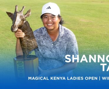 Shannon Tan is victorious on her LET debut | Magical Kenya Ladies Open