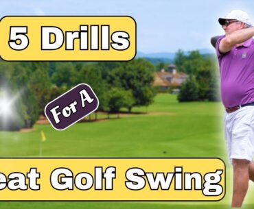 5 Drills To Learn A Great Golf Swing