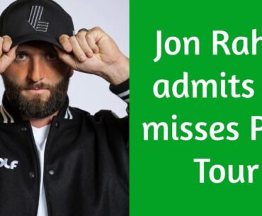 Jon Rahm admits he misses PGA Tour | Golf | PGA TOUR | LIV GOLF