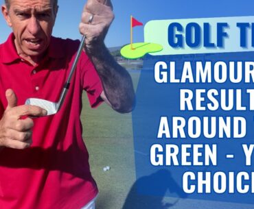 Glamour OR Results Around The Green - Your Choice!