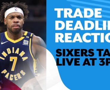 Sixers Talk Live NBA Trade Deadline Reaction | Today at 3pm