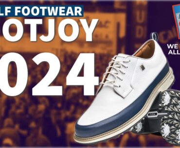 Foot Joy 2024 Innovation Lineup -  '24 PGA Merchandise Show