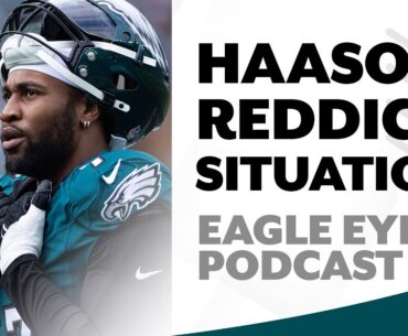 Analyzing the Haason Reddick situation | Eagle Eye Podcast