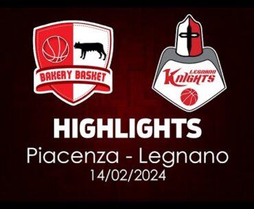 Highlights Piacenza - Legnano del 14/02/2024