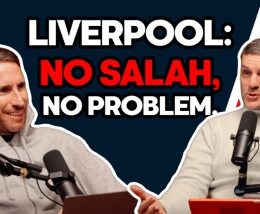 Liverpool: No Salah, No Problem | TLC 54