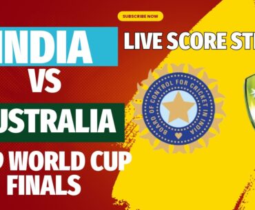 INDIA VS AUSTRALIA U19 WORLD CUP FINALS  | LIVE SCORE STREAMING 2024