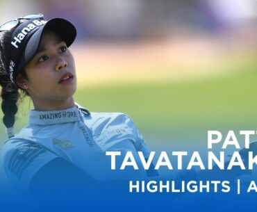 Patty Tavatanakit | Third Round Highlights | 69 (-3) | Aramco Saudi Ladies International
