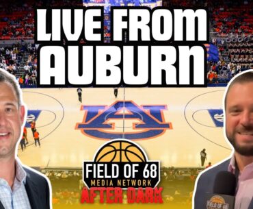 LIVE FROM AUBURN! Another LOADED Saturday slate! Plus, Top 16 bracket REACTION! | AFTER DARK