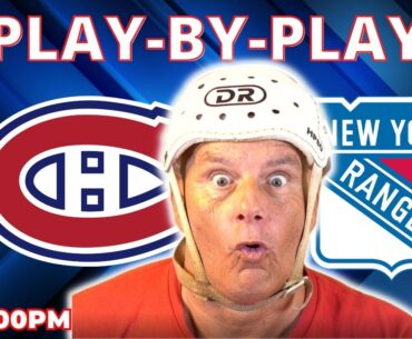 NHL GAME PLAY BY PLAY: CANADIENS VS RANGERS